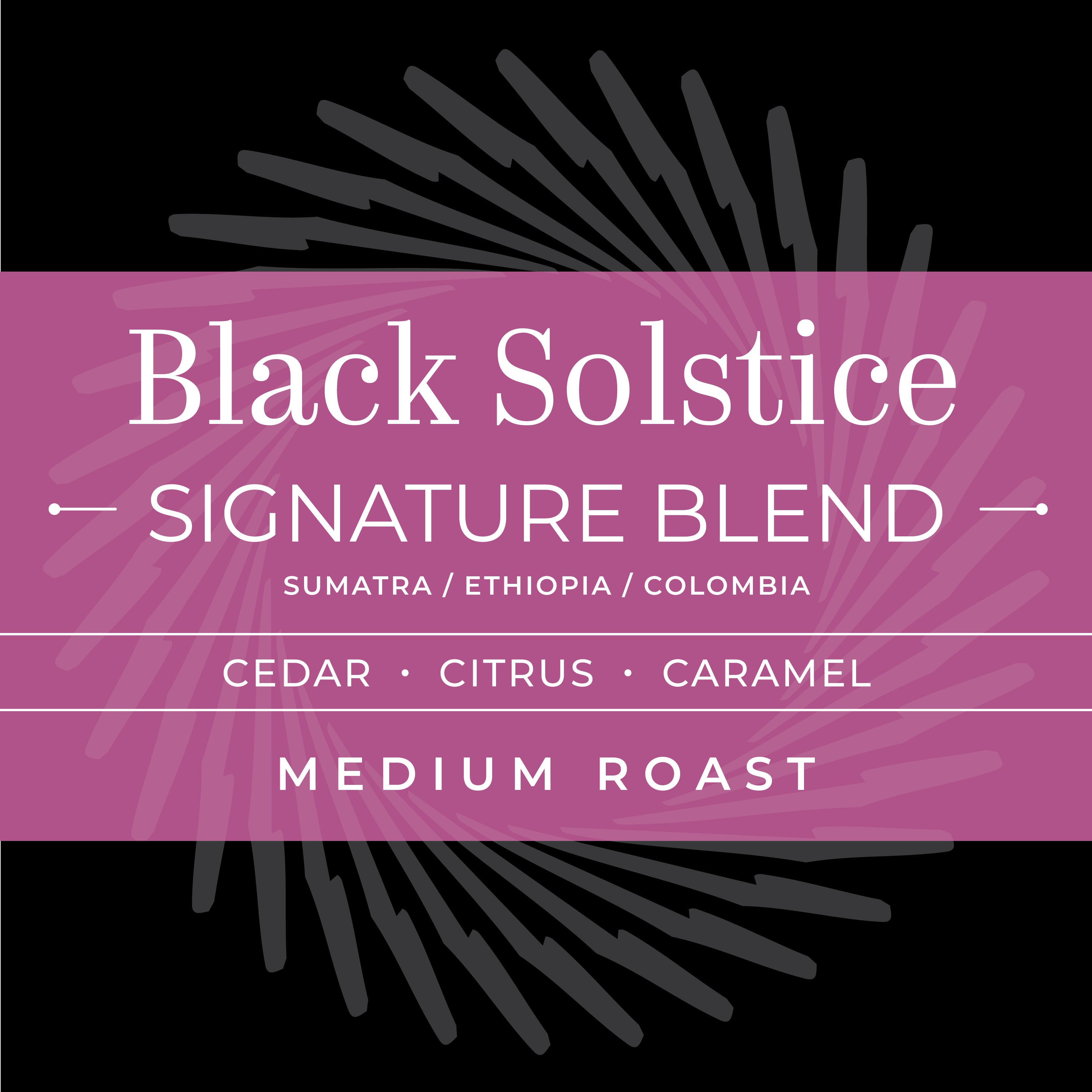 BLACK SOLSTICE - Signature Blend